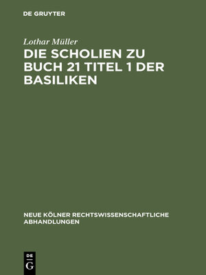 cover image of Die Scholien zu Buch 21 Titel 1 der Basiliken